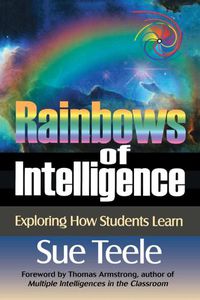 Cover image for Rainbows of Intelligence: Exploring How Students Learn