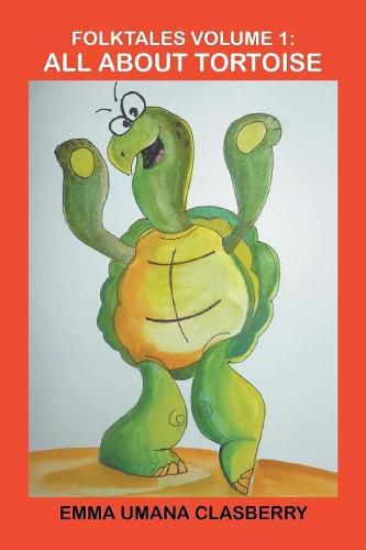 Cover image for Folktales Volume 1: All About Tortoise