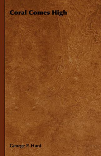 Cover image for Coral Comes High