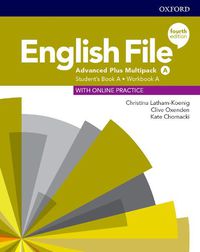 Cover image for English File: Advanced Plus: Student's Book/Workbook Multi-Pack A