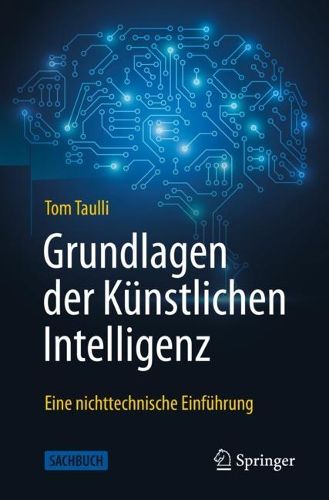Grundlagen der Kunstlichen Intelligenz: Eine nichttechnische Einfuhrung