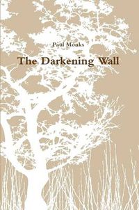 Cover image for The Darkening Wall