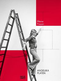 Cover image for Angelika Platen (Bilingual edition): Meine Frauen