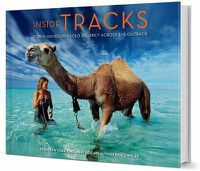 Cover image for Inside Tracks: Robyn Davidson's Solo Journey Across the Outback