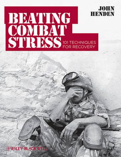 Cover image for Beating Combat Stress: 101 Techniques for Recovery