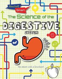 Cover image for The Science of the Digestive System