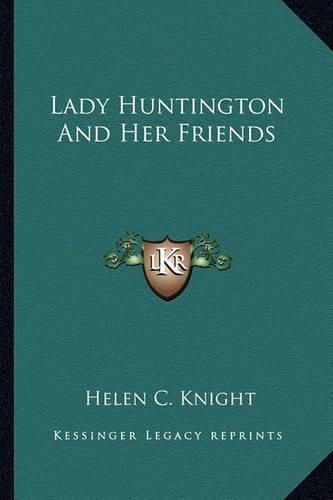 Cover image for Lady Huntington and Her Friends