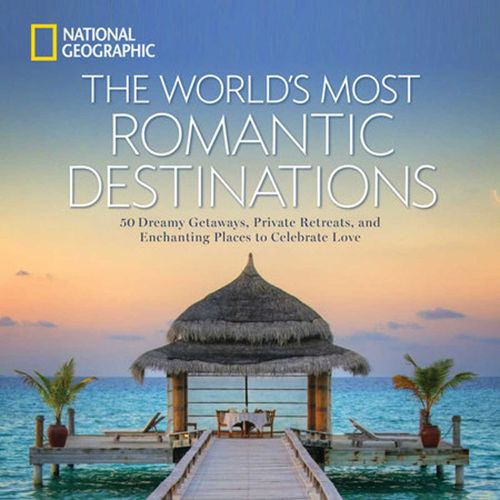 Cover image for The World's Most Romantic Destinations