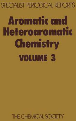 Cover image for Aromatic and Heteroaromatic Chemistry: Volume 3