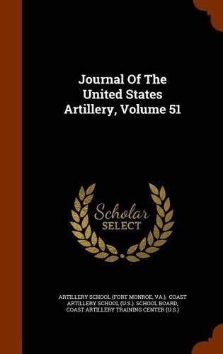 Cover image for Journal of the United States Artillery, Volume 51