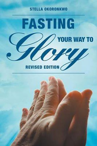 Cover image for Fasting Your Way to Glory: Revised Edition