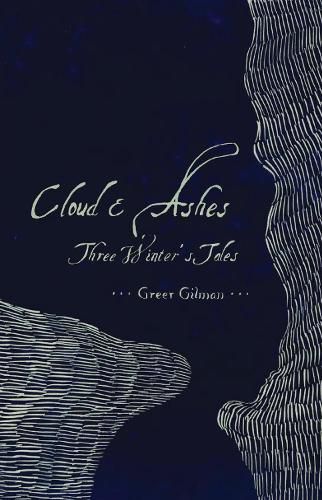 Cover image for Cloud & Ashes: Three Winter's Tales