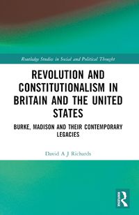 Cover image for Revolution and Constitutionalism in Britain and the U.S.