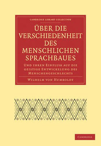 Cover image for UEber die Verschiedenheit des menschlichen Sprachbaues und ihren Einflu auf die geistige Entwickelung des Menschengeschlechts