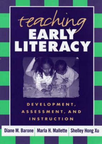 Cover image for Teaching Early Literacy: Development, Assessment and Instruction