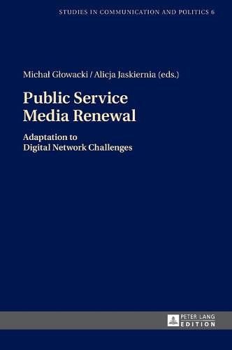 Cover image for Public Service Media Renewal: Adaptation to Digital Network Challenges