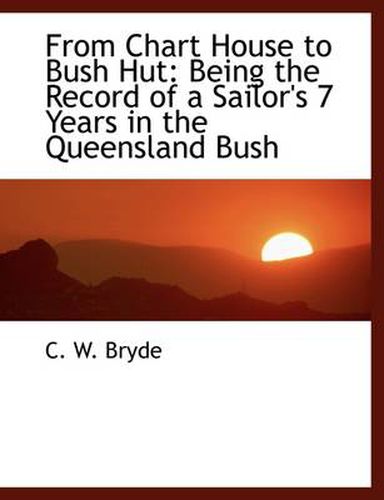 Cover image for From Chart House to Bush Hut