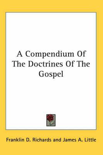 Cover image for A Compendium of the Doctrines of the Gospel