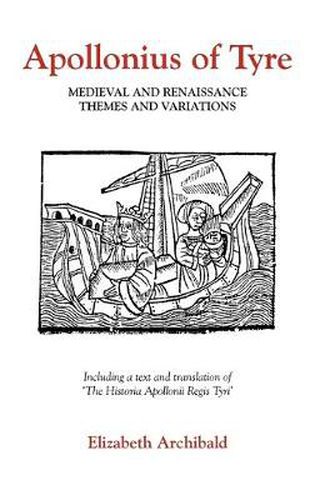 Apollonius of Tyre: Medieval and Renaissance Themes and Variations