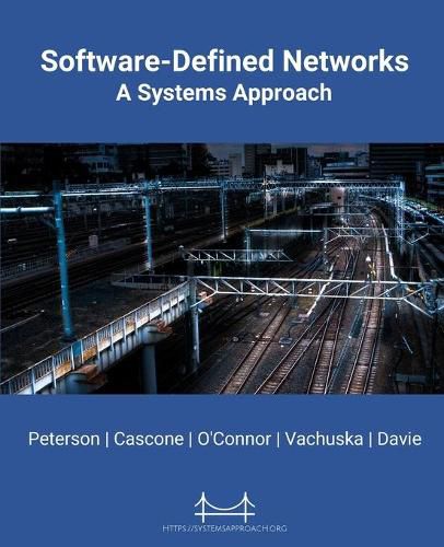 Cover image for Software-Defined Networks: A Systems Approach