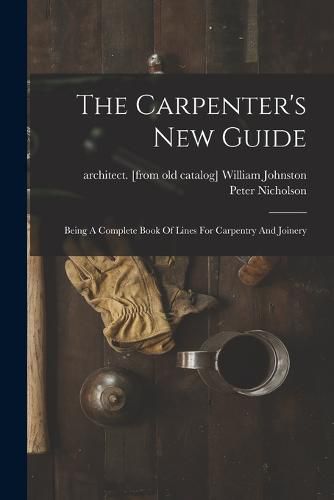 The Carpenter's New Guide