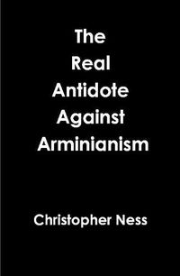 Cover image for Antidote Against Arminianism