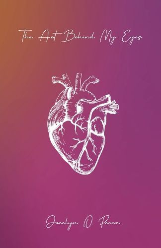 Cover image for The Art Behind My Eyes