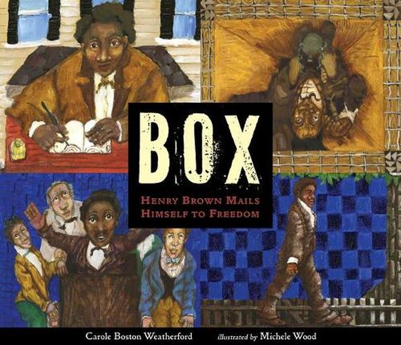 Cover image for BOX: Henry Brown Mails Himself to Freedom