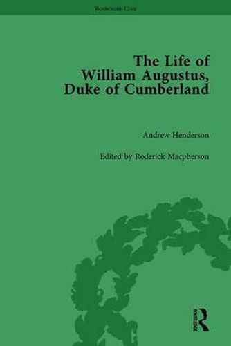 Cover image for The Life of William Augustus, Duke of Cumberland: by Andrew Henderson