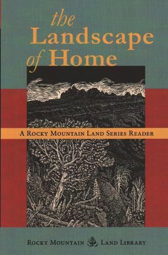 Cover image for The Landscape of Home: A Rocky Mountain Land Series Reader