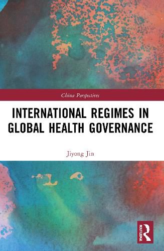 Cover image for International Regimes in Global Health Governance