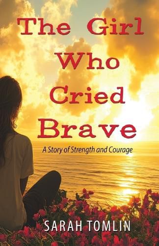 Cover image for The Girl Who Cried Brave