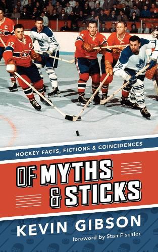 Cover image for Of Myths and Sticks: Hockey Facts, Fictions and Coincidences