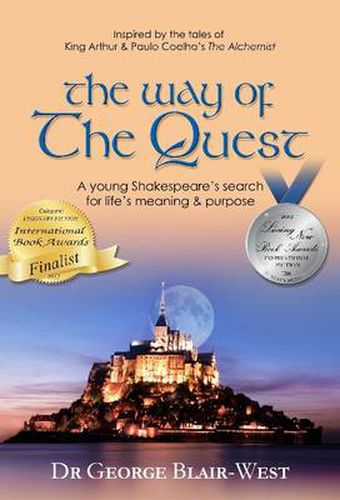 Cover image for The Way of the Quest: A young Shakespeare's search for life's meaning & purpose