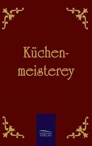 Cover image for Kuchenmeisterey