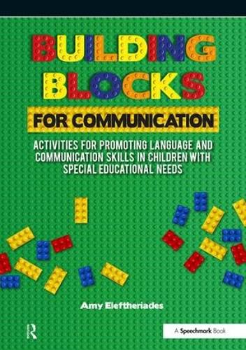 Building Blocks for Communication: Activities for Promoting Language and Communication Skills in Children with Special Educational Needs