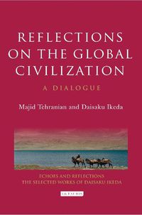 Cover image for Reflections on the Global Civilization: A Dialogue