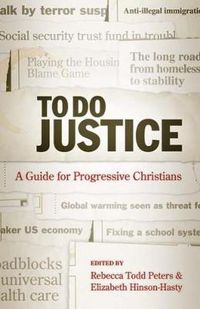 Cover image for To Do Justice: A Guide for Progressive Christians