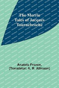 Cover image for The Merrie Tales of Jacques Tournebroche