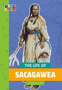 Cover image for The Life of Sacagawea