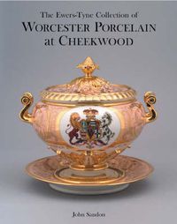 Cover image for The Ewers-Tyne Collection of Worcester Porcelain at Cheekwood