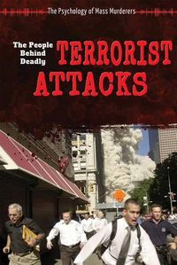 Cover image for The People Behind Deadly Terrorist Attacks