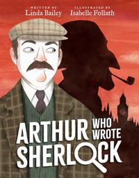 Cover image for Arthur Who Wrote Sherlock