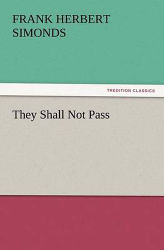 Cover image for They Shall Not Pass