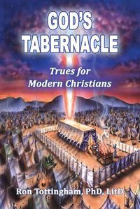 Cover image for God's Tabernacle: Trues for Modern Christians