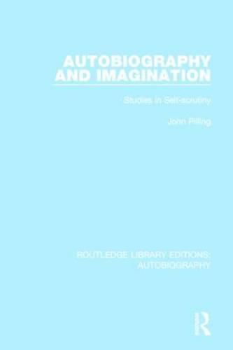 Cover image for Autobiography and Imagination: Studies in Self-scrutiny