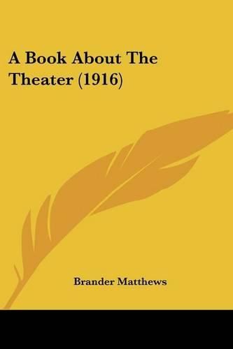 Cover image for A Book about the Theater (1916)