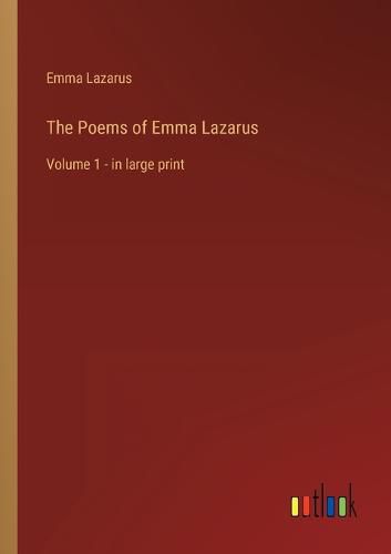 The Poems of Emma Lazarus