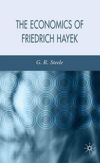 Cover image for The Economics of Friedrich Hayek