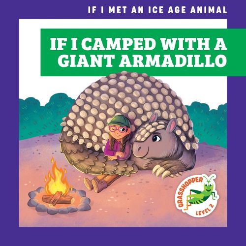 Cover image for If I Camped with a Giant Armadillo